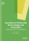 Journalism at Historically Black Colleges and Universities : Governance and Accreditation - Book