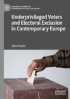 Underprivileged Voters and Electoral Exclusion in Contemporary Europe - eBook