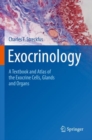 Exocrinology : A Textbook and Atlas of the Exocrine Cells, Glands and Organs - Book