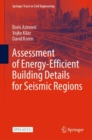 Assessment of Energy-Efficient Building Details for Seismic Regions - eBook