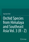 Orchid Species from Himalaya and Southeast Asia Vol. 3 (R - Z) - eBook