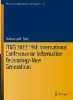 ITNG 2022 19th International Conference on Information Technology-New Generations - Book