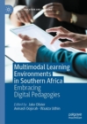 Multimodal Learning Environments in Southern Africa : Embracing Digital Pedagogies - eBook