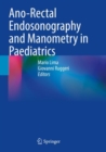 Ano-Rectal Endosonography and Manometry in Paediatrics - Book