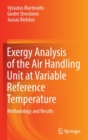 Exergy Analysis of the Air Handling Unit at Variable Reference Temperature : Methodology and Results - Book