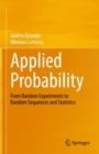 Applied Probability : From Random Experiments to Random Sequences and Statistics - eBook