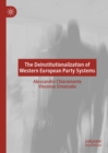 The Deinstitutionalization of Western European Party Systems - eBook