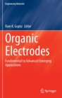 Organic Electrodes : Fundamental to Advanced Emerging Applications - Book