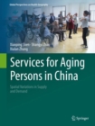 Services for Aging Persons in China : Spatial Variations in Supply and Demand - Book