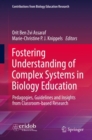 Fostering Understanding of Complex Systems in Biology Education : Pedagogies, Guidelines and Insights from Classroom-based Research - Book