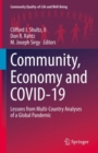 Community, Economy and COVID-19 : Lessons from Multi-Country Analyses of a Global Pandemic - eBook