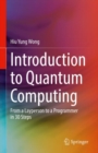 Introduction to Quantum Computing : From a Layperson to a Programmer in 30 Steps - eBook