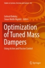 Optimization of Tuned Mass Dampers : Using Active and Passive Control - Book