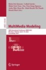 MultiMedia Modeling : 28th International Conference, MMM 2022, Phu Quoc, Vietnam, June 6–10, 2022, Proceedings, Part I - Book