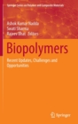 Biopolymers : Recent Updates, Challenges and Opportunities - Book