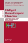 Intelligent Human Computer Interaction : 13th International Conference, IHCI 2021, Kent, OH, USA, December 20-22, 2021, Revised Selected Papers - eBook
