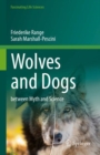 Wolves and Dogs : between Myth and Science - eBook