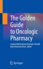 The Golden Guide to Oncologic Pharmacy - Book