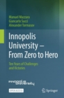 Innopolis University - From Zero to Hero : Ten Years of Challenges and Victories - Book