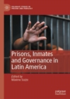 Prisons, Inmates and Governance in Latin America - eBook