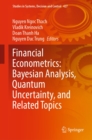Financial Econometrics: Bayesian Analysis, Quantum Uncertainty, and Related Topics - eBook