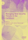 Managing New Security Threats in the Caribbean - Book