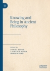 Knowing and Being in Ancient Philosophy - eBook