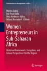 Women Entrepreneurs in Sub-Saharan Africa : Historical Framework, Ecosystem, and Future Perspectives for the Region - eBook