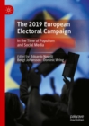 The 2019 European Electoral Campaign : In the Time of Populism and Social Media - eBook