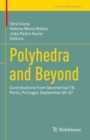 Polyhedra and Beyond : Contributions from Geometrias’19, Porto, Portugal, September 05-07 - Book