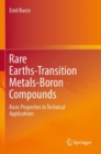 Rare Earths-Transition Metals-Boron Compounds : Basic Properties to Technical Applications - Book