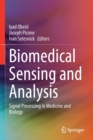 Biomedical Sensing and Analysis : Signal Processing in Medicine and Biology - Book