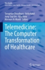 Telemedicine: The Computer Transformation of Healthcare - eBook