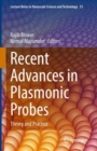 Recent Advances in Plasmonic Probes : Theory and Practice - Book