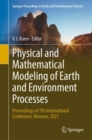 Physical and Mathematical Modeling of Earth and Environment Processes : Proceedings of 7th International Conference, Moscow, 2021 - Book