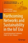 Forthcoming Networks and Sustainability in the IoT Era : Second International Conference, FoNeS-IoT 2021, Volume 2 - Book