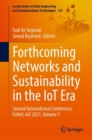 Forthcoming Networks and Sustainability in the IoT Era : Second International Conference, FoNeS-IoT 2021, Volume 1 - eBook