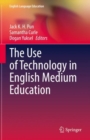 The Use of Technology in English Medium Education - Book