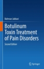 Botulinum Toxin Treatment of Pain Disorders - Book