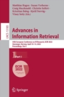 Advances in Information Retrieval : 44th European Conference on IR Research, ECIR 2022, Stavanger, Norway, April 10-14, 2022, Proceedings, Part I - Book