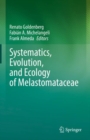 Systematics, Evolution, and Ecology of Melastomataceae - Book