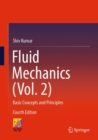 Fluid Mechanics (Vol. 2) : Basic Concepts and Principles - Book