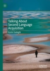 Talking About Second Language Acquisition - eBook