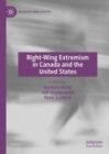Right-Wing Extremism in Canada and the United States - Book