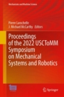 Proceedings of the 2022 USCToMM Symposium on Mechanical Systems and Robotics - Book