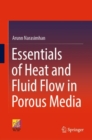 Essentials of Heat and Fluid Flow in Porous Media - Book
