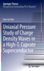 Uniaxial Pressure Study of Charge Density Waves in a High-T? Cuprate Superconductor - Book