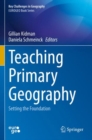 Teaching Primary Geography : Setting the Foundation - Book
