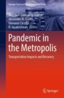 Pandemic in the Metropolis : Transportation Impacts and Recovery - Book