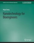 Nanotechnology for Bioengineers - Book